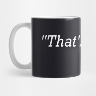 Thats What She Wife Mug